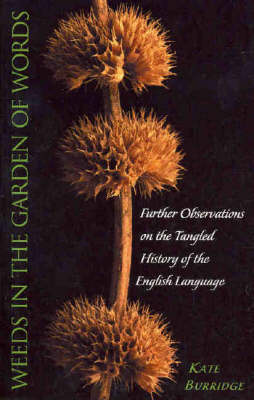 Weeds In The Garden Of Words: Further Observations of the Tangled