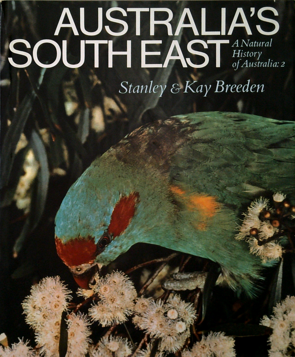 Australia's South East: A Natural History Of Australia: 2