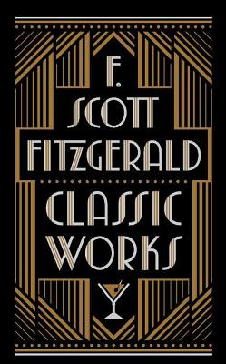 F. Scott Fitzgerald: Classic Works