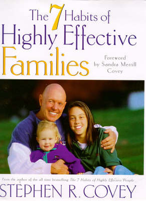 The 7 Habits of Highly Effective Families