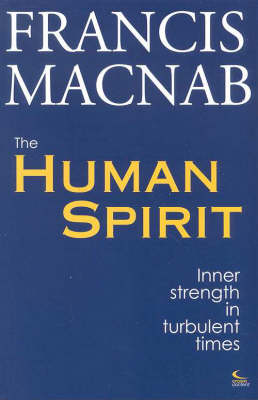 Human Spirit: Inner Strength in Turbulent Times: Inner Strength in