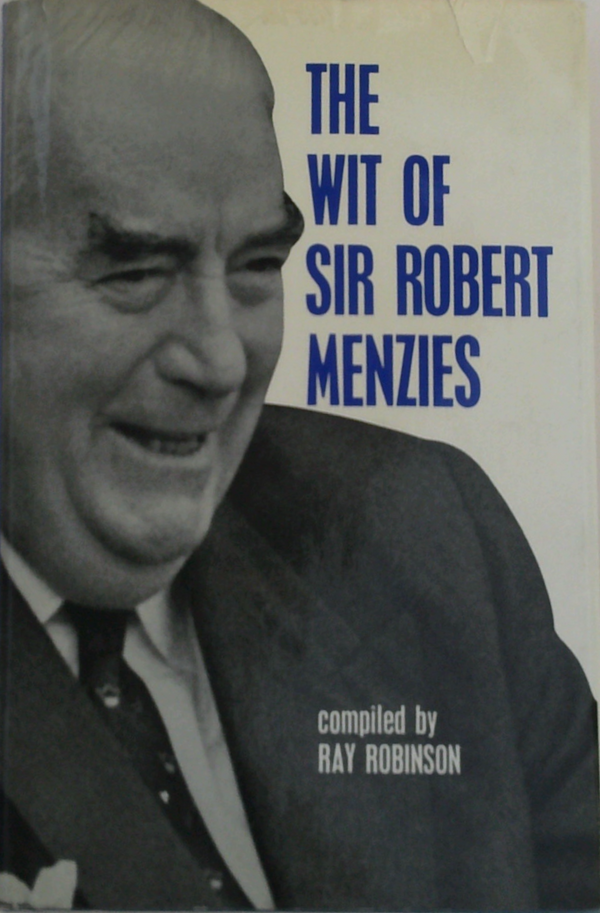 The Wit Of Sir Robert Menzies
