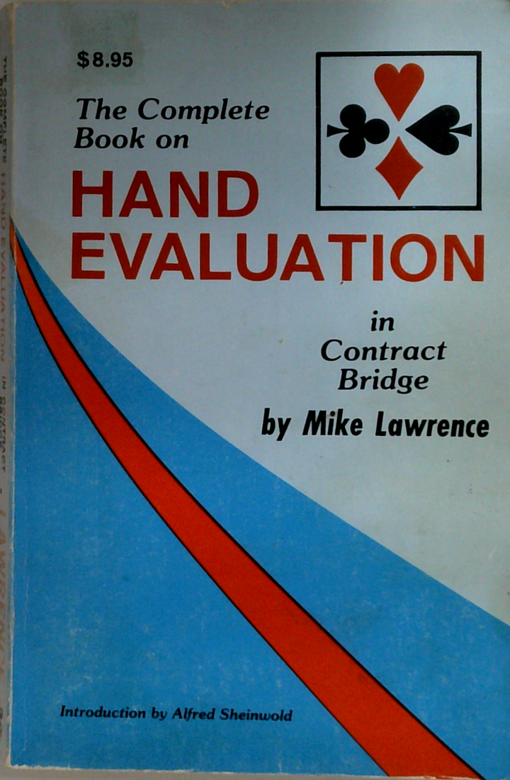 The Complete Book On Hand Evaluation In Contract Bridge
