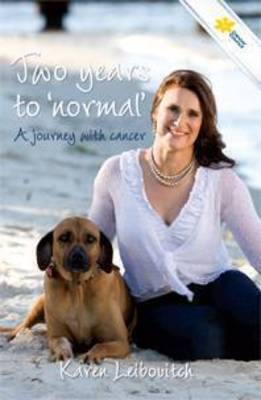 Two Years to 'normal': A Journey with Cancer