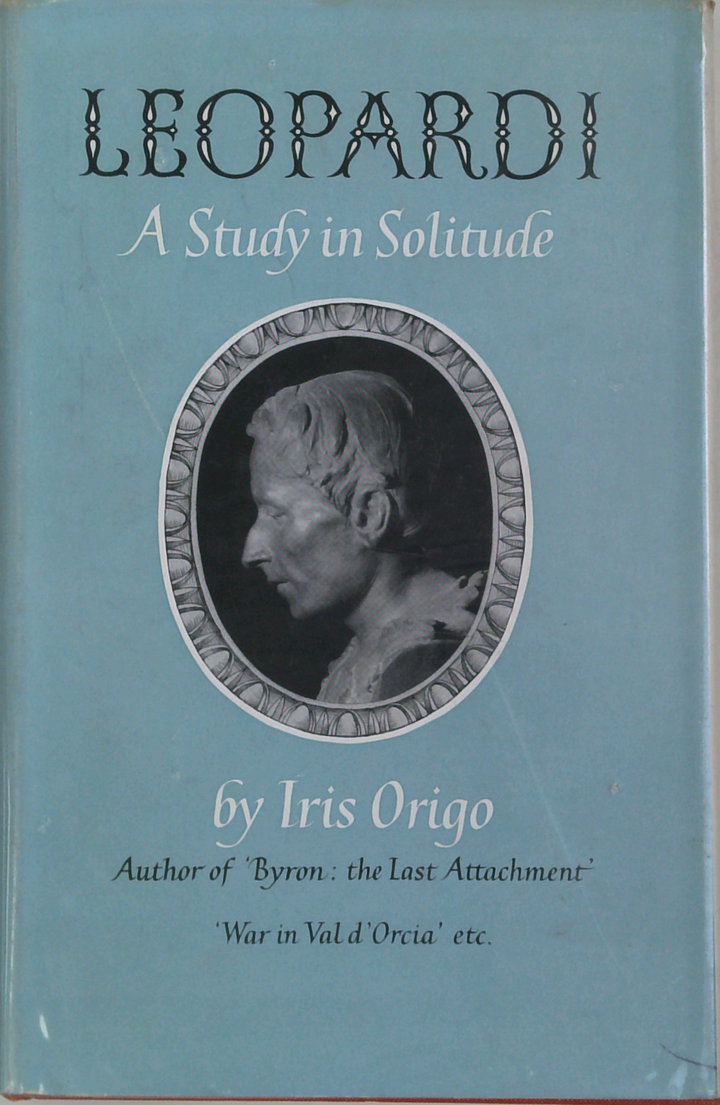 Leopardi: A Study In Solitude