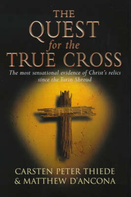 The Quest For The True Cross