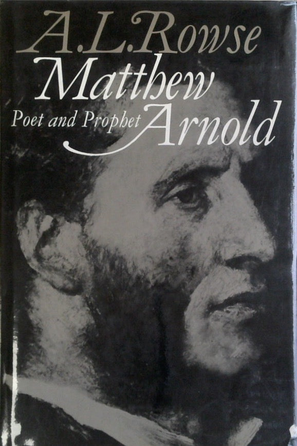 Matthew Arnold: Poet and Prophet