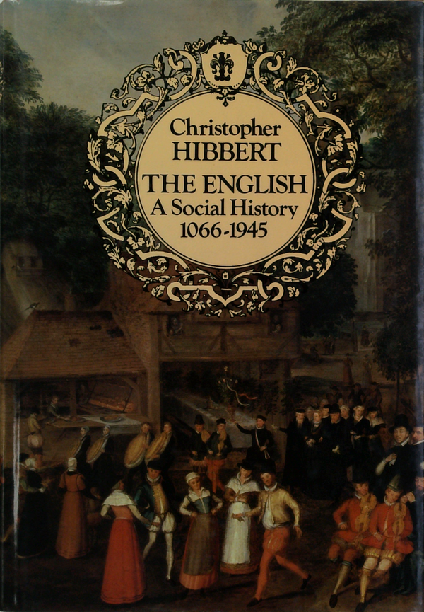 The English; A Social History 1066-1945