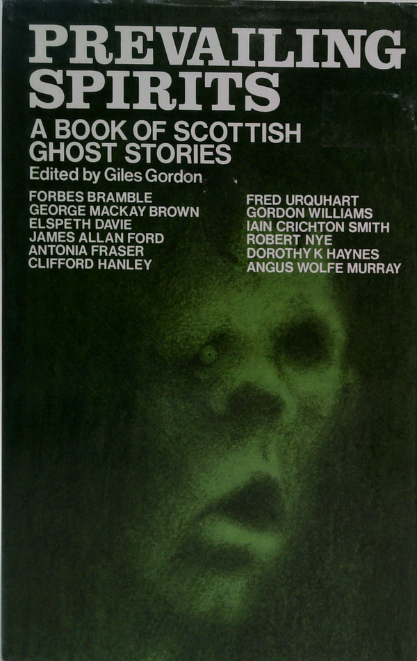 Prevailing Spirits: A Book Of Scottish Ghost Stories