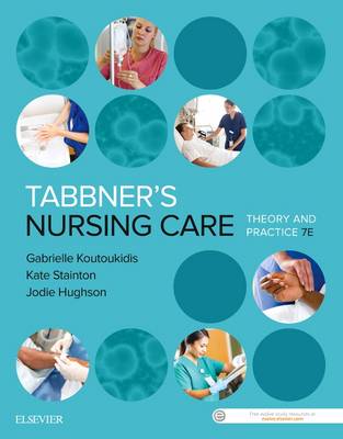 Tabbner's Nursing Care: Theory and Practice