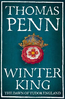 Winter King: The Dawn of Tudor England