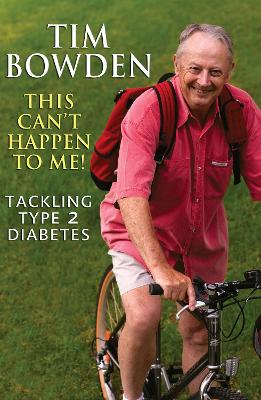 This Can't Happen To Me!: Tackling Type 2 diabetes
