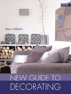 Mary Gilliatt's New Guide to Decorating