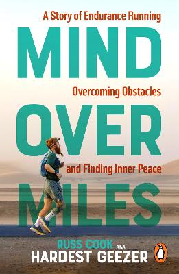 Mind over Miles: A Story of Endurance Running, Overcoming Obstacles