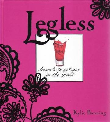 Legless: Desserts to Get You in the Spirit