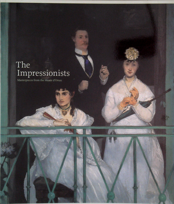 The Impressionists: Masterpieces From The Musée D'Orsay