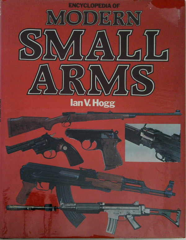 Encyclopedia Of Modern Small Arms