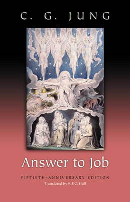 Answer to Job: (From Vol. 11, Collected Works)