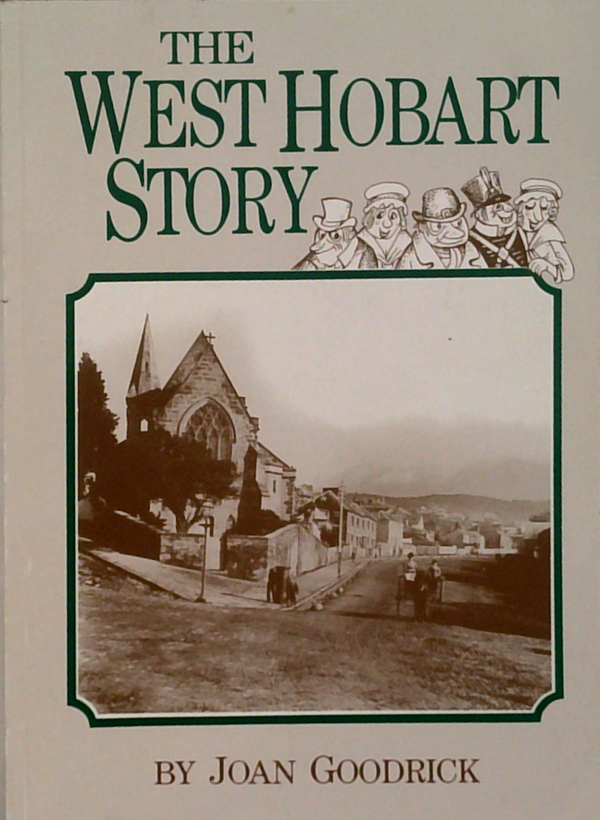 The West Hobart Story