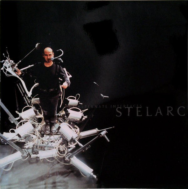 Alternate Interfaces: Stelarc