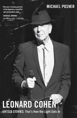 Leonard Cohen, Untold Stories: That's How the Light Gets In, Volume 3: Volume 3