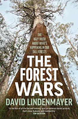 The Forest Wars: The ugly truth about what's happening in our tall
