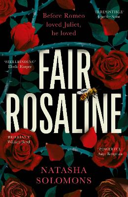 Fair Rosaline: THE DARK, CAPTIVATING AND SUBVERSIVE UNTELLING OF