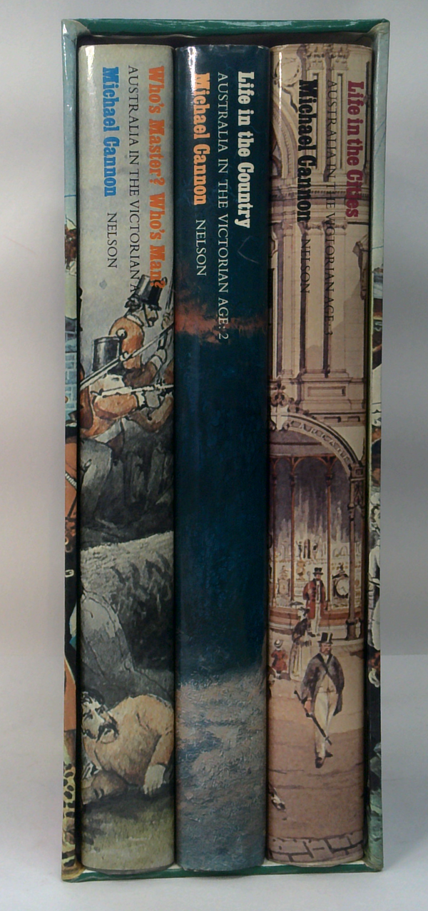 Australia In The Victorian Age: Age 1: Who's Master? Who's Man? 2: Life in the Country, 3: Life in the Cities. 3 volumes