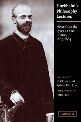 Durkheim's Philosophy Lectures: Notes from the Lycee de Sens Course,