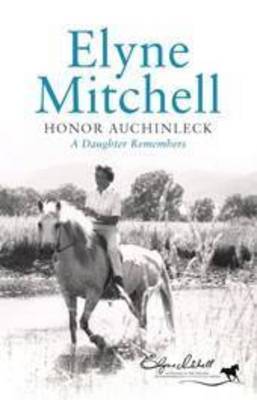 Elyne Mitchell: A Daughter Remembers