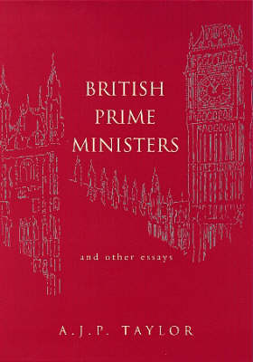 British Prime Ministers and Other Essays