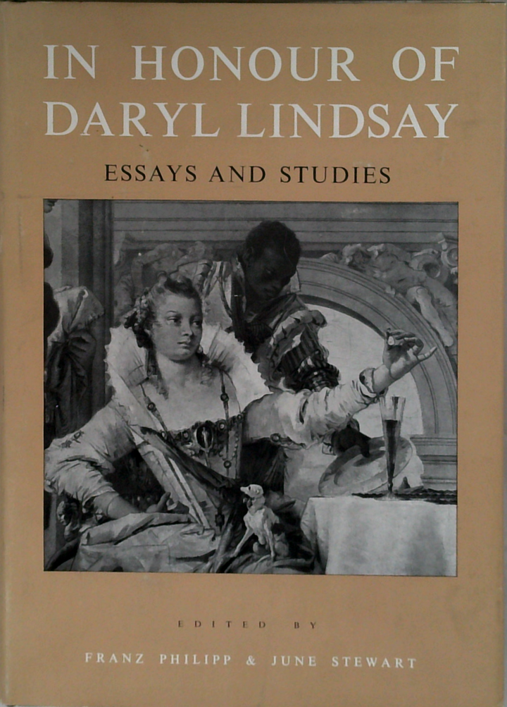 In Honour Of Daryl Lindsay: Essays And Studies