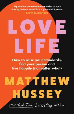 Love Life: How to raise your standards, find your person and live