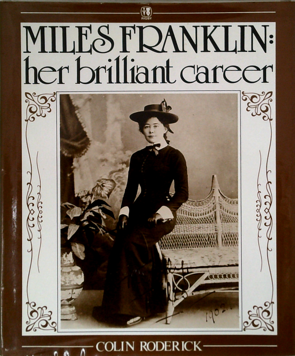 Miles Franklin: Her Brilliant Career