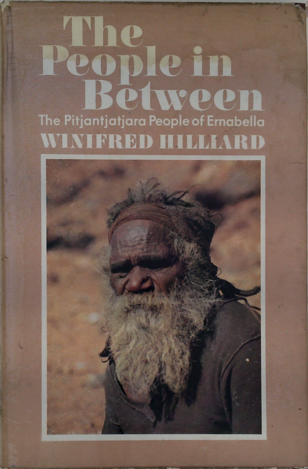 The People In Between: The Pitjantjatjara People Of Ernabella