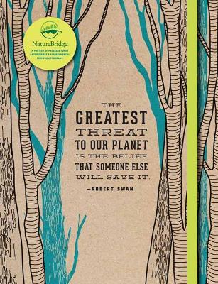 Conservation Softcover Notebook: Notebook With Quotes, Hiking Journal,