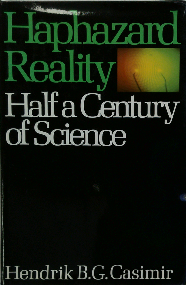 Haphazard Reality: Half A Century Of Science