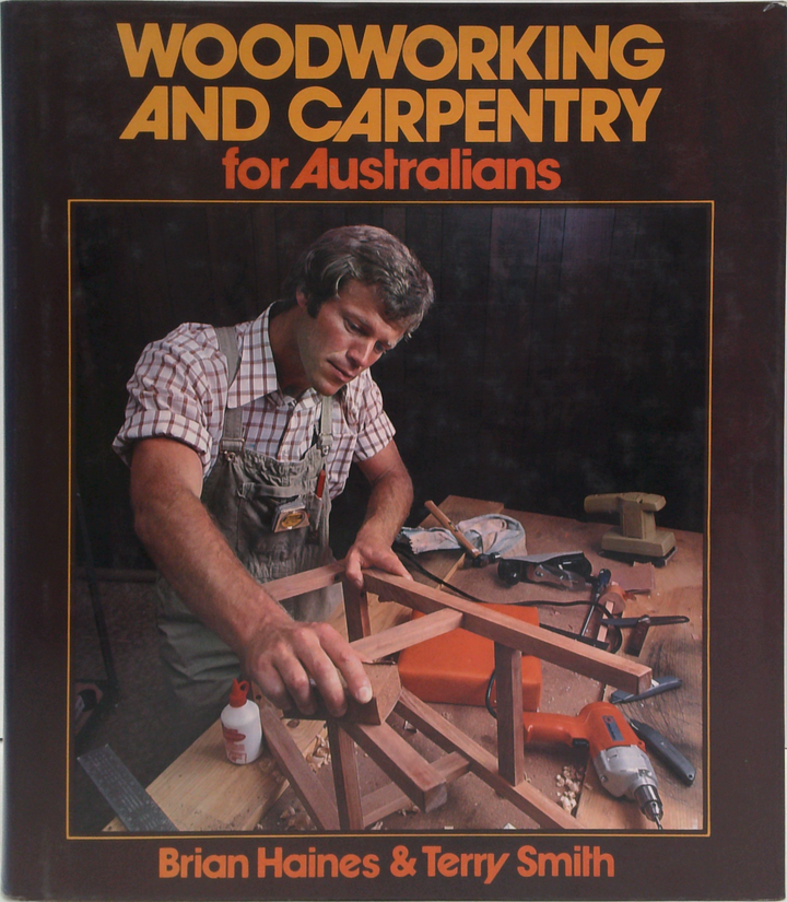 Woodworking And Carpentry For Australians