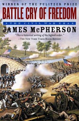 Battle Cry of Freedom: The Civil War Era
