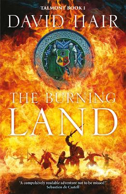 The Burning Land: The Talmont Trilogy Book 1