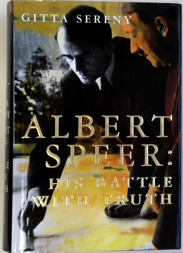 Albert Speer - His Battle With Truth