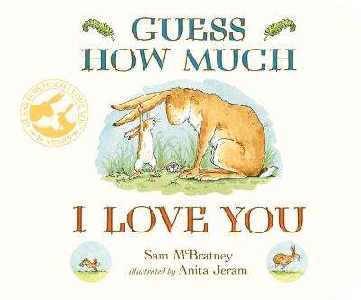 Guess How Much I Love You: The perfect gift for Father's Day: a