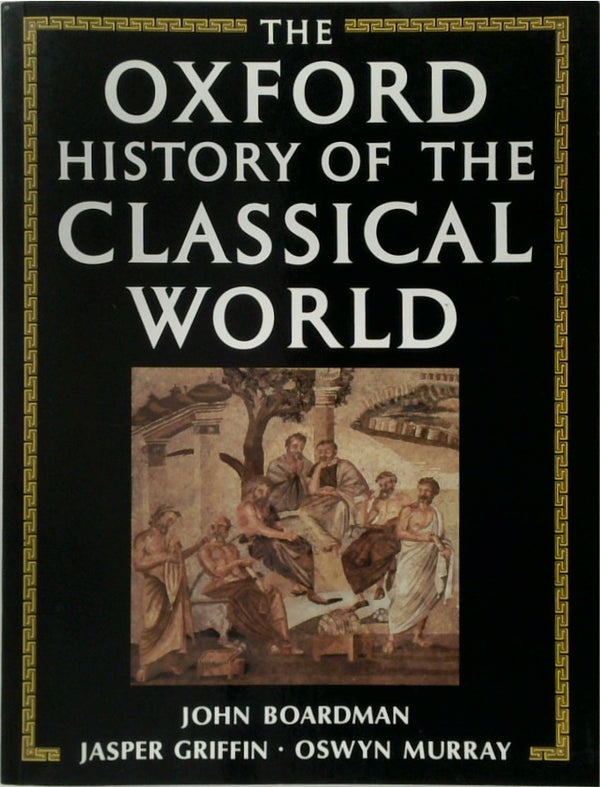 The Oxford History of The Classical World