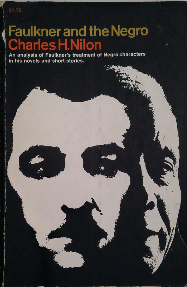 Faulkner And The Negro: An Analysis Of Faulkner's Treatment Of Negro Characters In His Novels And Short Stories.