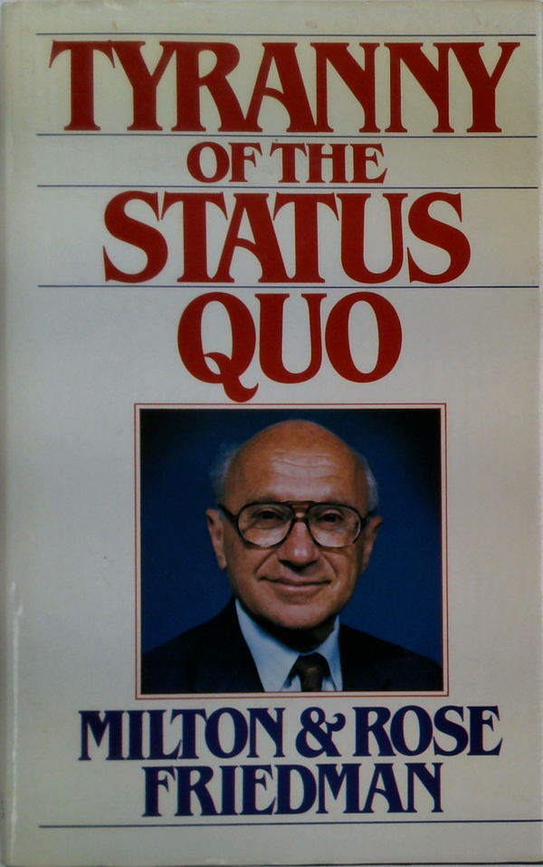 Tyranny Of The Status Quo