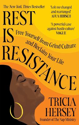 Rest Is Resistance: Free yourself from grind culture and reclaim your