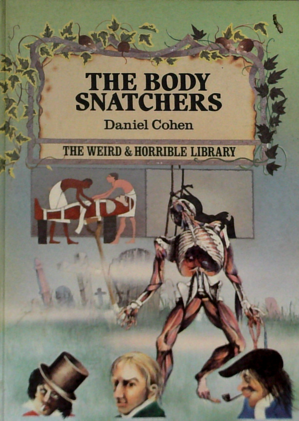 The Body Snatchers: The Weird & Horrible Library