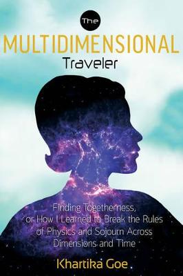 Multidimensional Traveler: Finding Togtherness, or How I Learned to