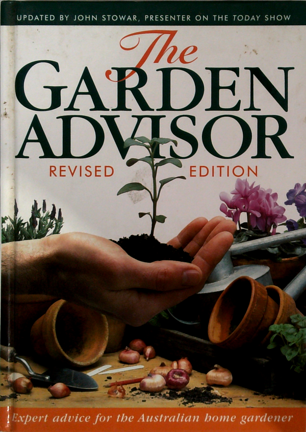 The Garden Advisor: Revised Edition