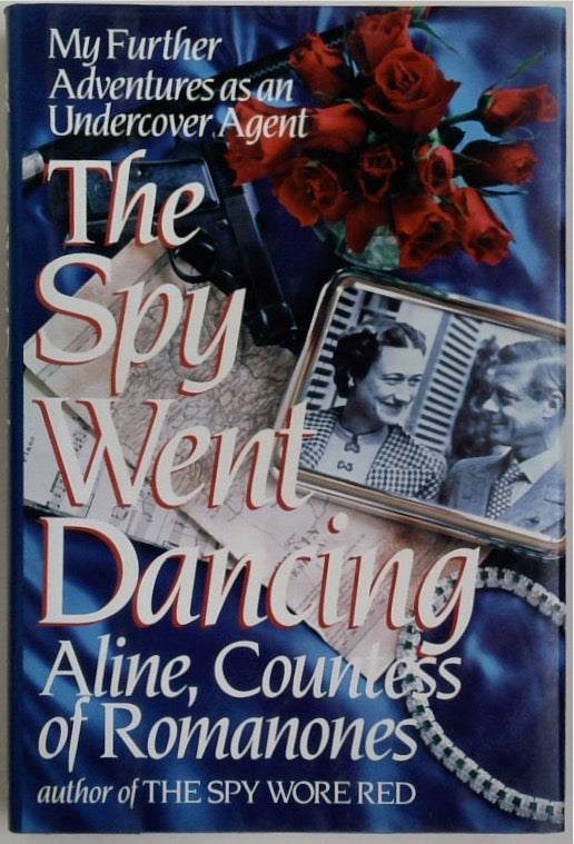 Spy Went Dancing, The: My Further Adventures as an Undercover Agent